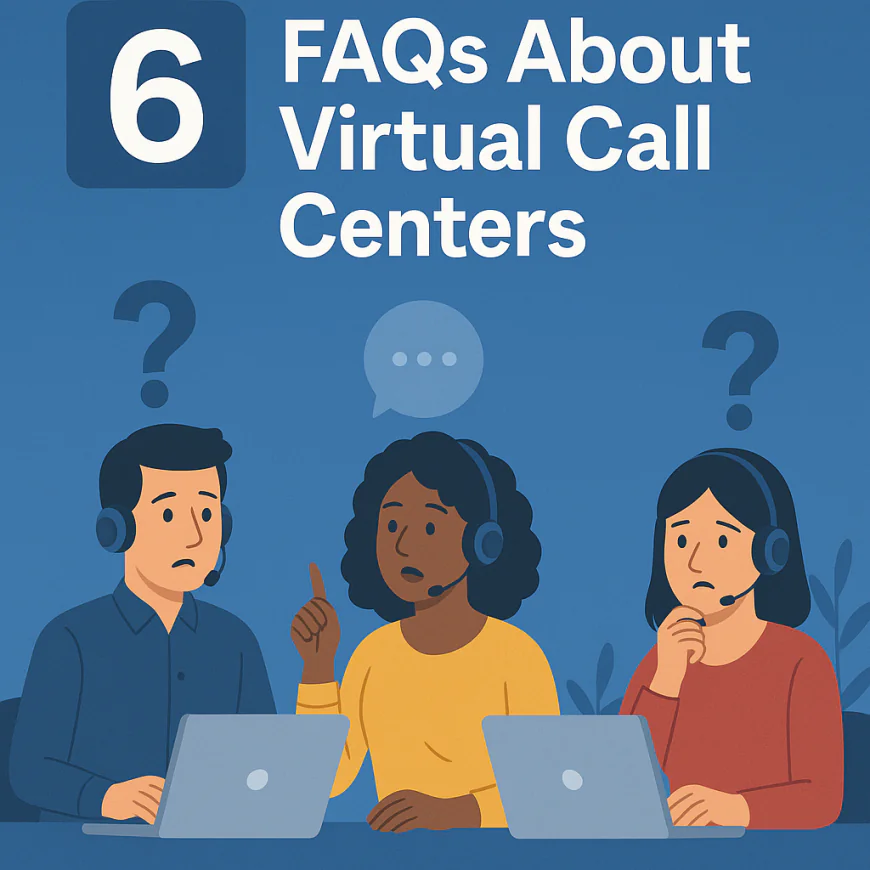 6️⃣ FAQs About Virtual Call Centers