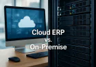 Cloud ERP vs On-Premise: Key Differences Explained