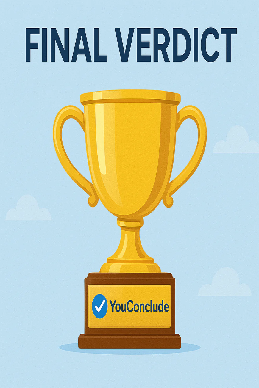 🏆 Final Verdict + YouConclude Tip