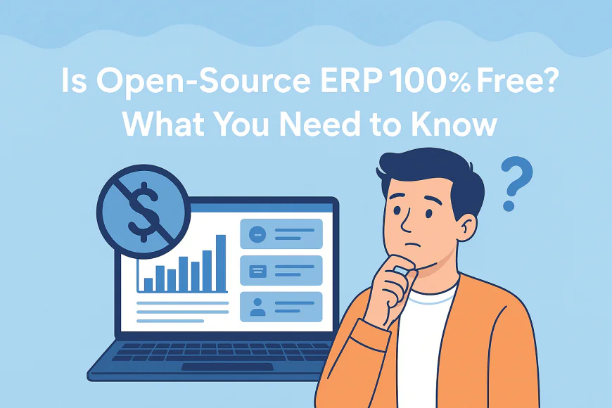 ☑️ What Is Open-Source ERP?